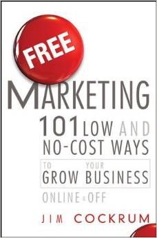 Free Marketing 101 No-Cost Ways to Grow your Business Online & Off